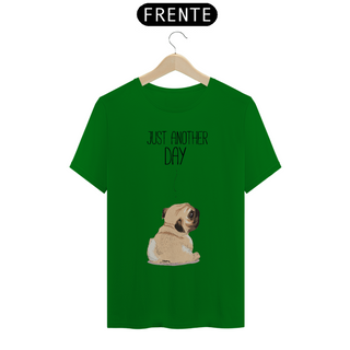 Nome do produtoCamiseta Pug Just Another Day