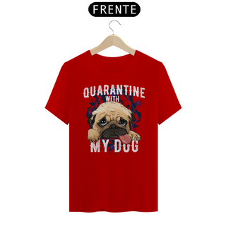 Nome do produtoCamiseta Quarantine With My Dog