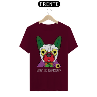 Nome do produtoCamiseta Cachorro Coringa - Why So Serious?