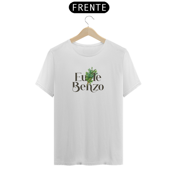 Camisa Eu Te Benzo