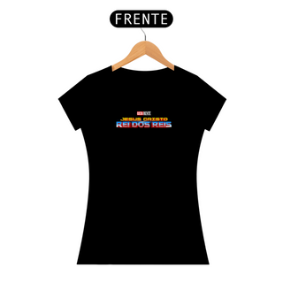 Nome do produtoCamiseta Feminina JESUS CRISTO REI DOS REIS / THOR RAGNAROK