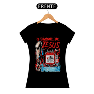 Nome do produtoCamiseta Feminina O SANGUE DE JESUS TEM PODER