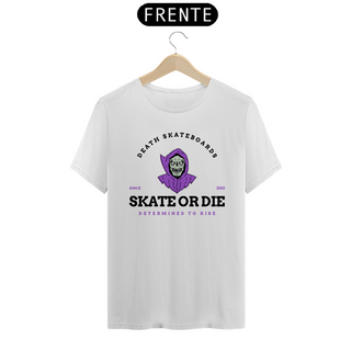 Nome do produtoSKATE OR DIE