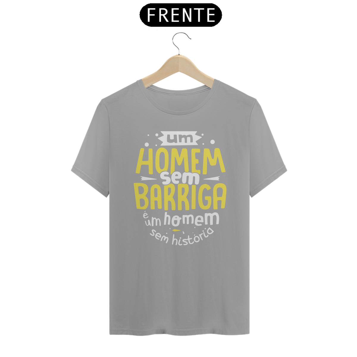 Nome do produto: HOMEM SEM BARRIGA - Camiseta Personalizada com Estampa Divertida