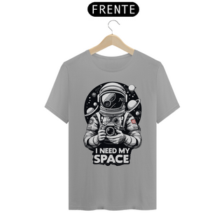 Nome do produtoI NEED MY SPACE - Camiseta Personalizada com Estampa Geek