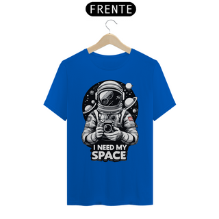 Nome do produtoI NEED MY SPACE - Camiseta Personalizada com Estampa Geek