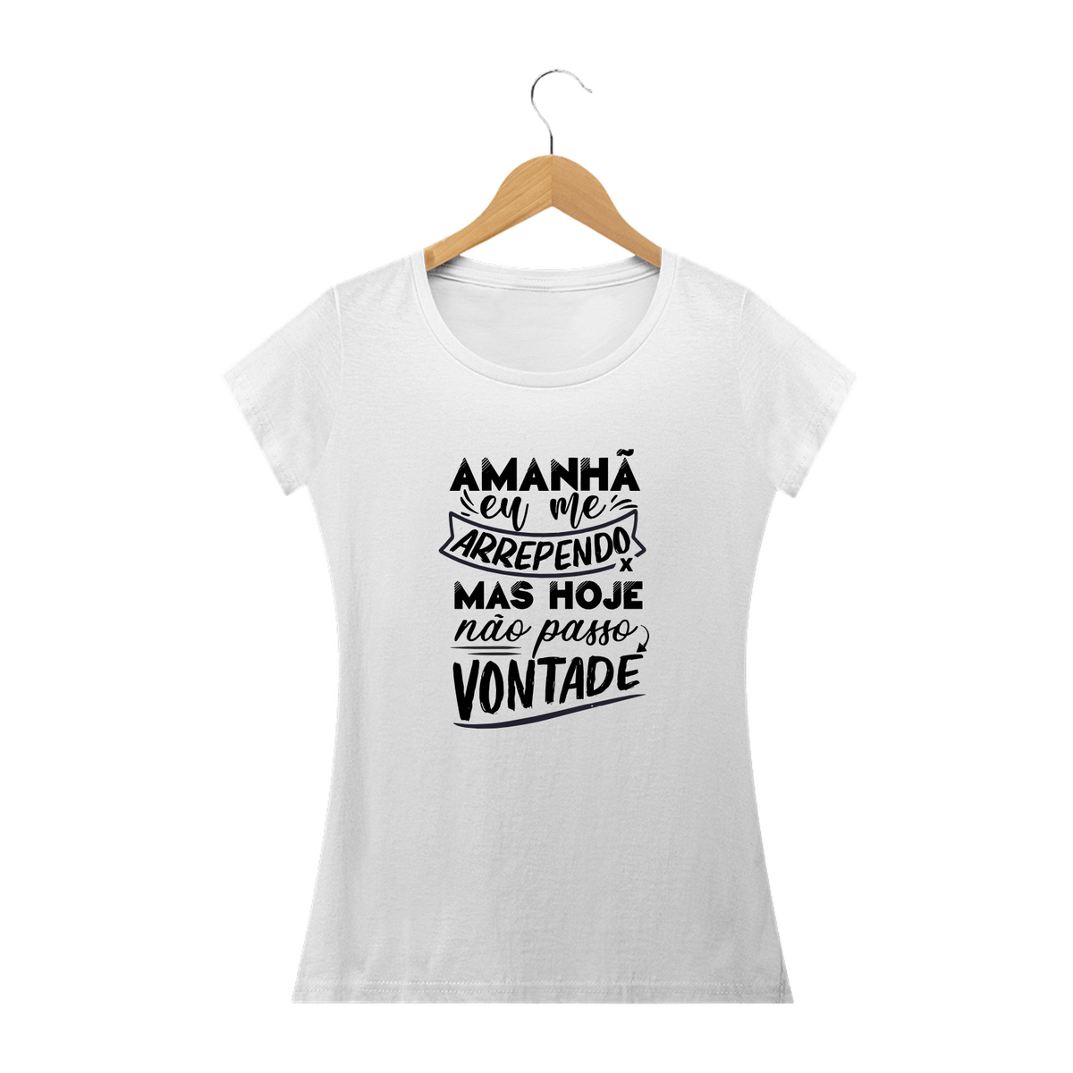 Nome do produto: AMANHÃ ME ARREPENDO - Camiseta Feminina Personalizada com Estampa de Frase