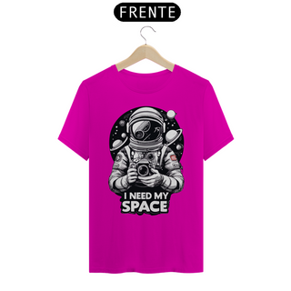 Nome do produtoI NEED MY SPACE - Camiseta Personalizada com Estampa Geek