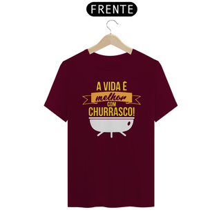 Nome do produtoVIDA MELHOR COM CHURRASCO - Camiseta Personalizada com Estampa Frase Divertida