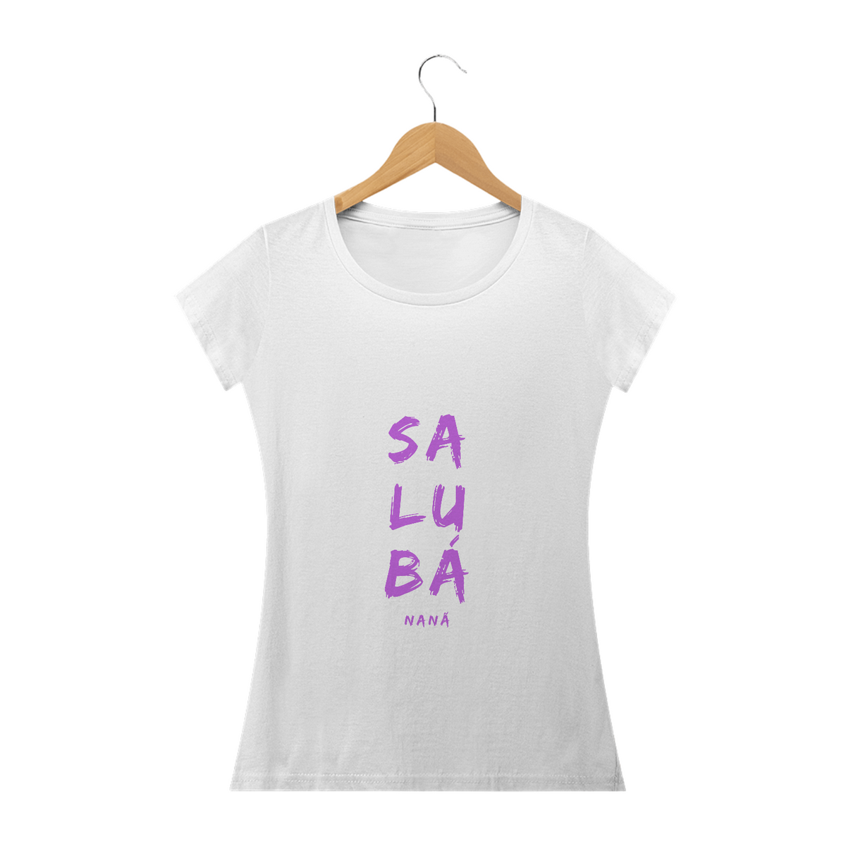 Nome do produto: Camiseta Feminina Nàná Saudação Sálùba Nàná