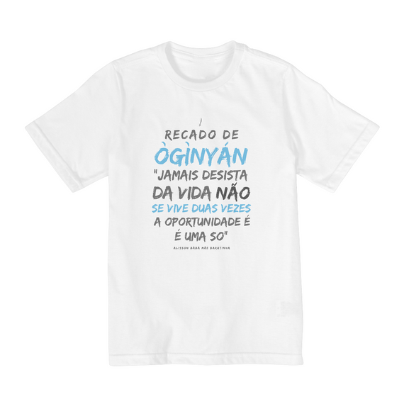 Camiseta Infantil Recado de Ògìnyán Bàbà Alisson Branca