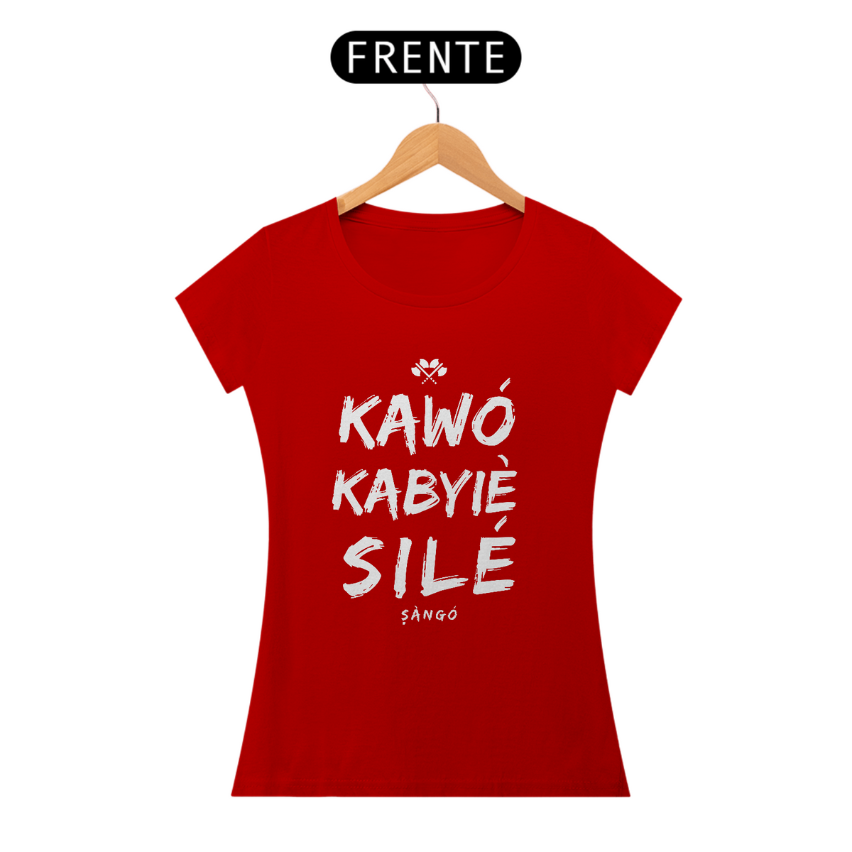 Nome do produto: Camiseta Feminina Sango Xangô Saudação Kawó Bayiesi Le Sàngó -100% Algodão Fio 30.1