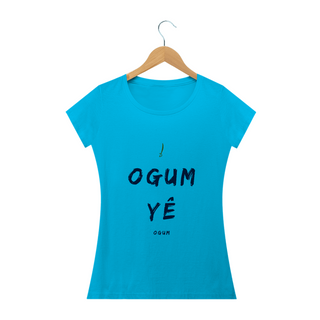 Camiseta Feminina Ògún Saudação Ògún Yè Ògún yè 100% Algodão Fio 24.1, 145g costura simples e gola ribana