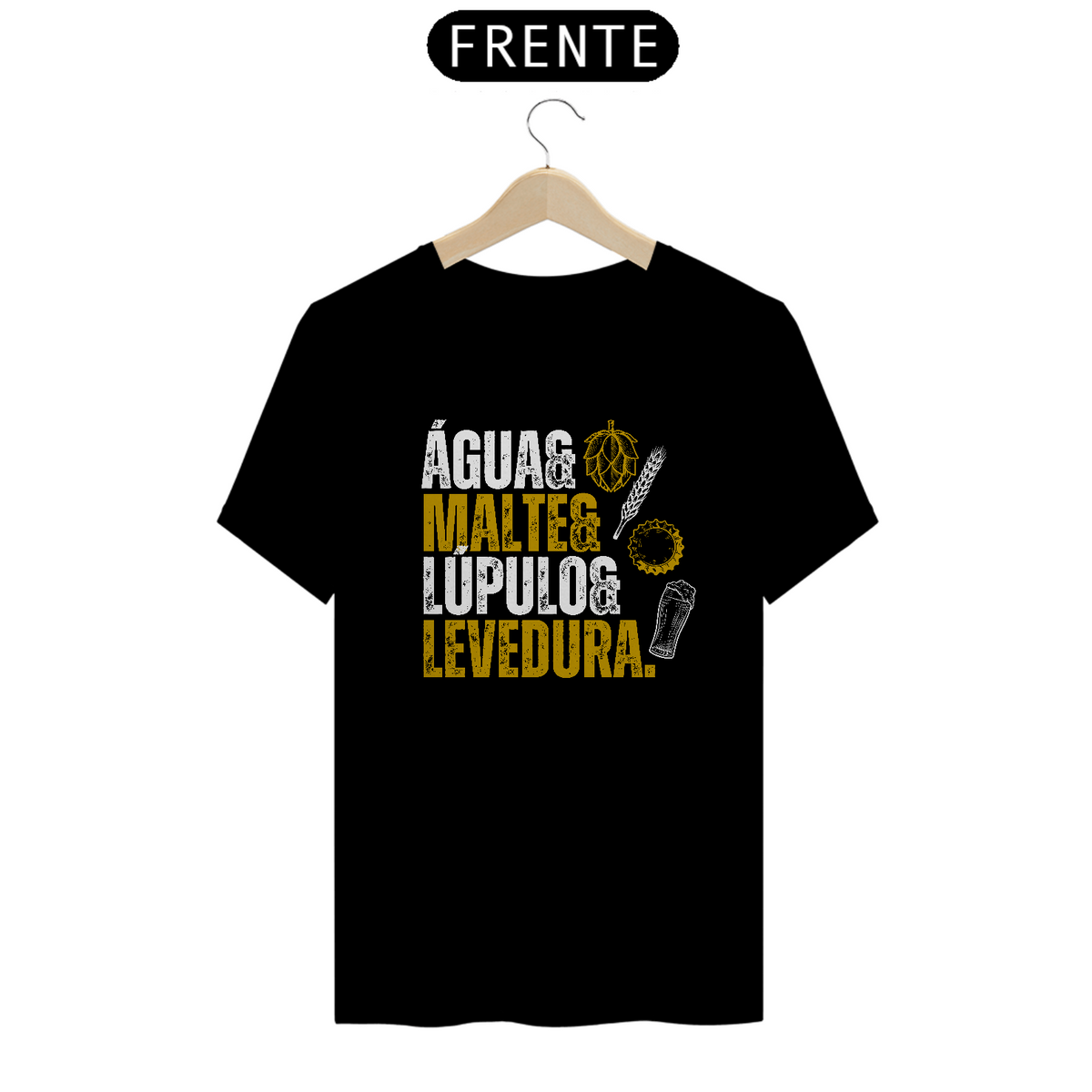 Nome do produto: Camiseta Prime Água& Malte& Lúpulo & Levedura.