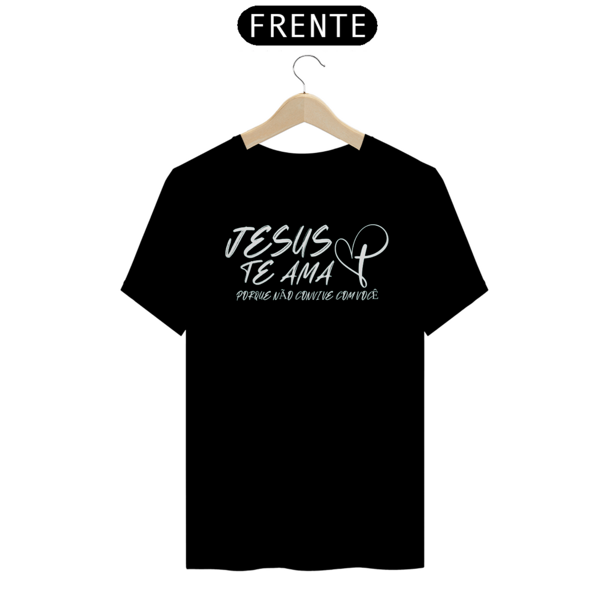 Nome do produto: Camiseta Jesus te ama! 