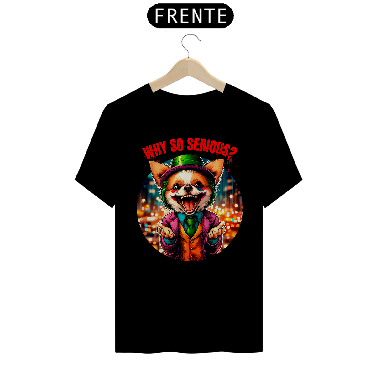 Nome do produto: Camiseta Unissex - Chihuahua O Coringa Why so serious?