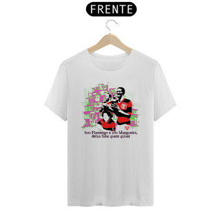 Nome do produtoSou Flamengo e sou Mangueira- T-Shirt Quality