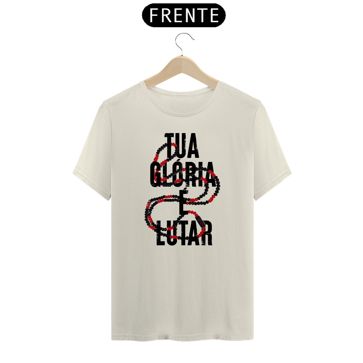 Nome do produto: Tua Glória é Lutar - T-shirt Prime - Branca/Off-white