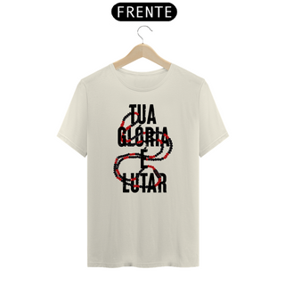 Tua Glória é Lutar - T-shirt Prime - Branca/Off-white