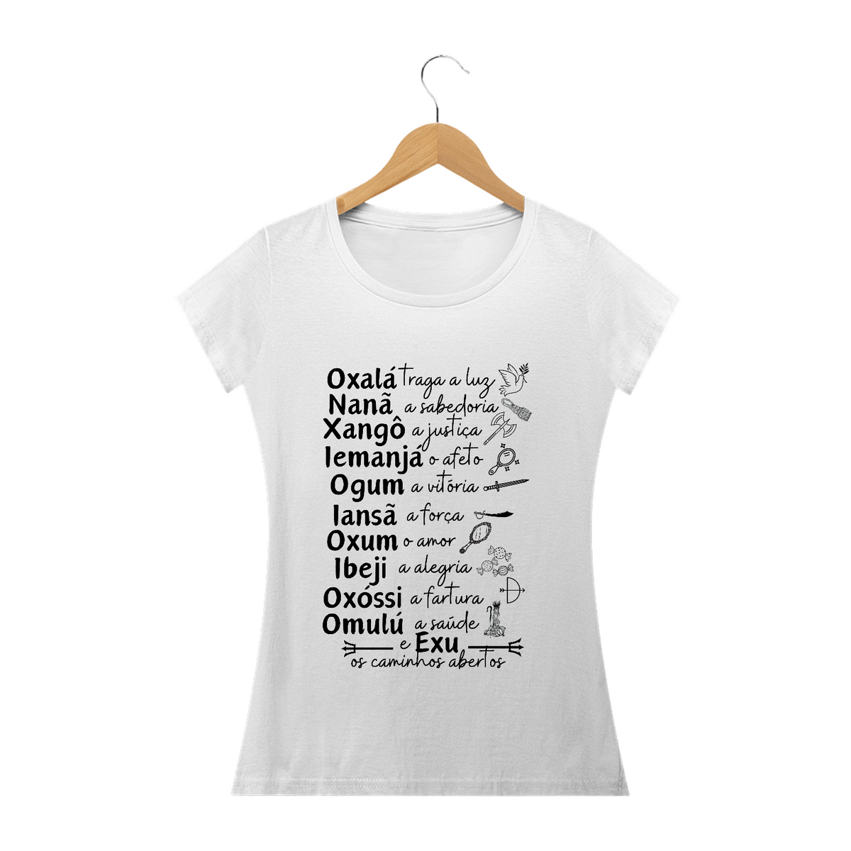 Nome do produto: Camiseta Feminina Frases todos os Orixás