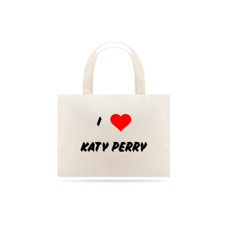 Nome do produtoEco-bag i love Katy Perry