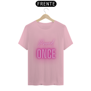 Nome do produtoCamiseta Proud Once - Twice