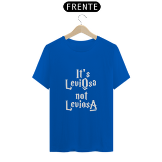Nome do produtoT-Shirt Quality - It's LeviOsa not LeviosA