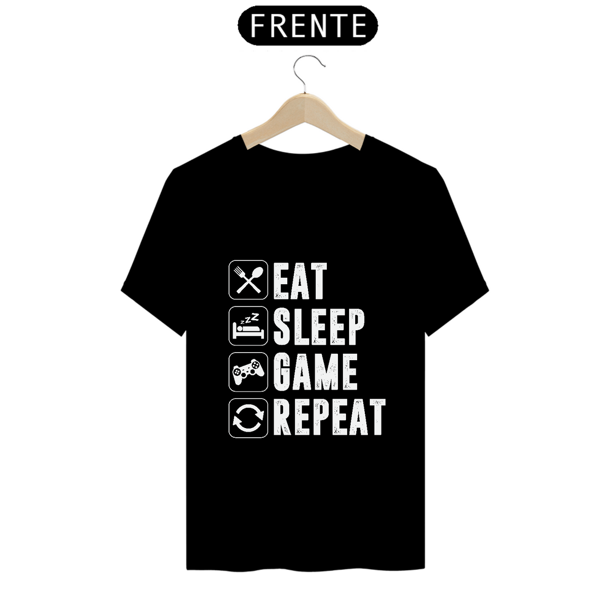 Nome do produto: T-Shirt Prime - Eat Sleep Game Repeat