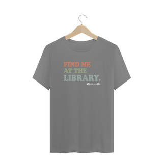 Nome do produtoCamiseta Plus Size Find Me At The Library