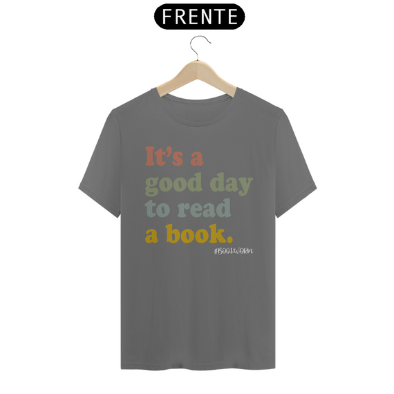 Camiseta Estonada It's A Good Day To Read A Book