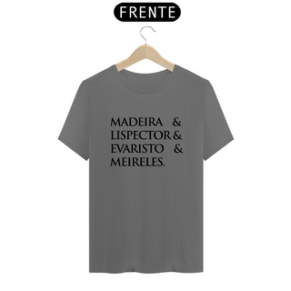 Nome do produtoCamiseta Masculina Estonada Madeira&Lispector&Evaristo&Meireles