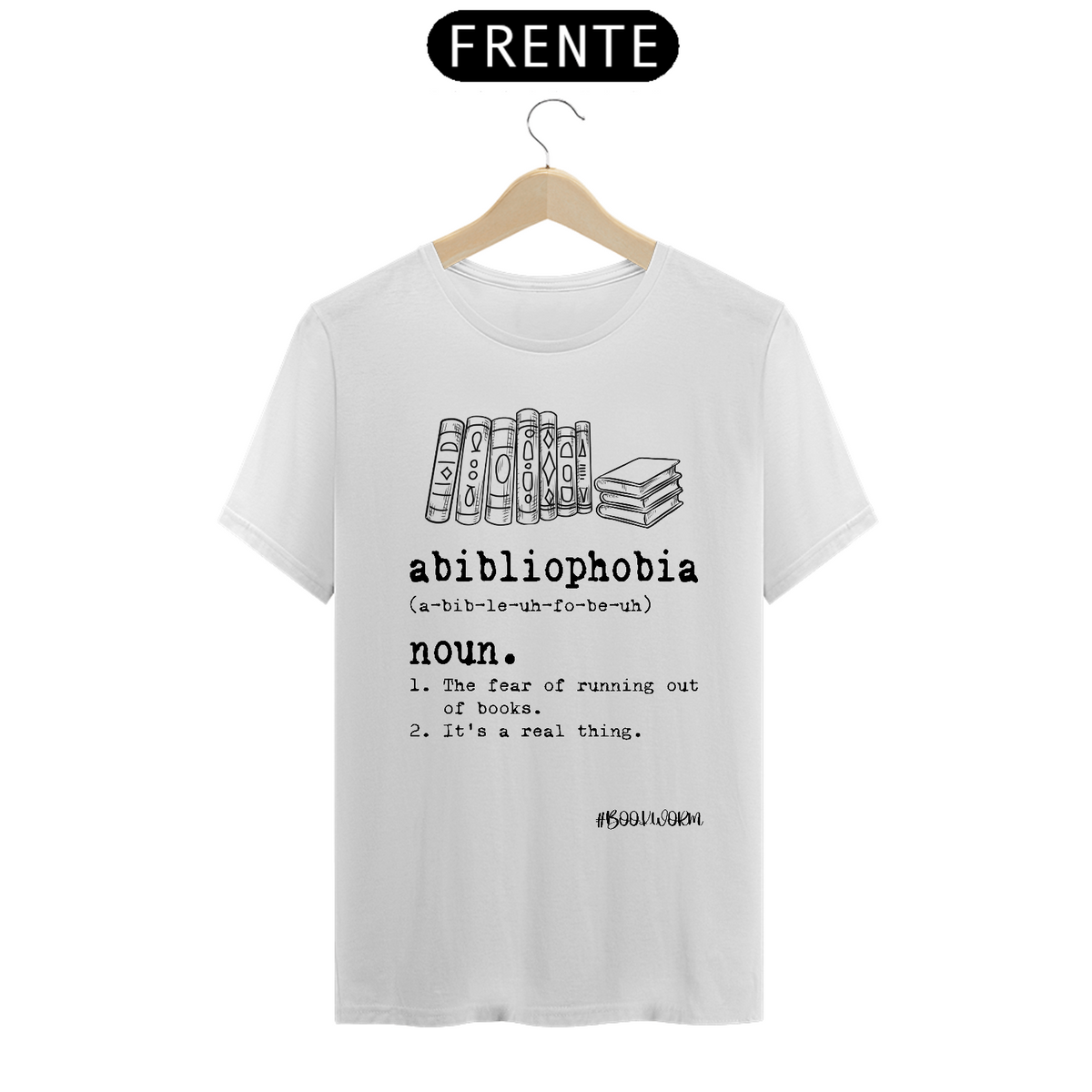 Nome do produto: Camiseta Abibliophobia