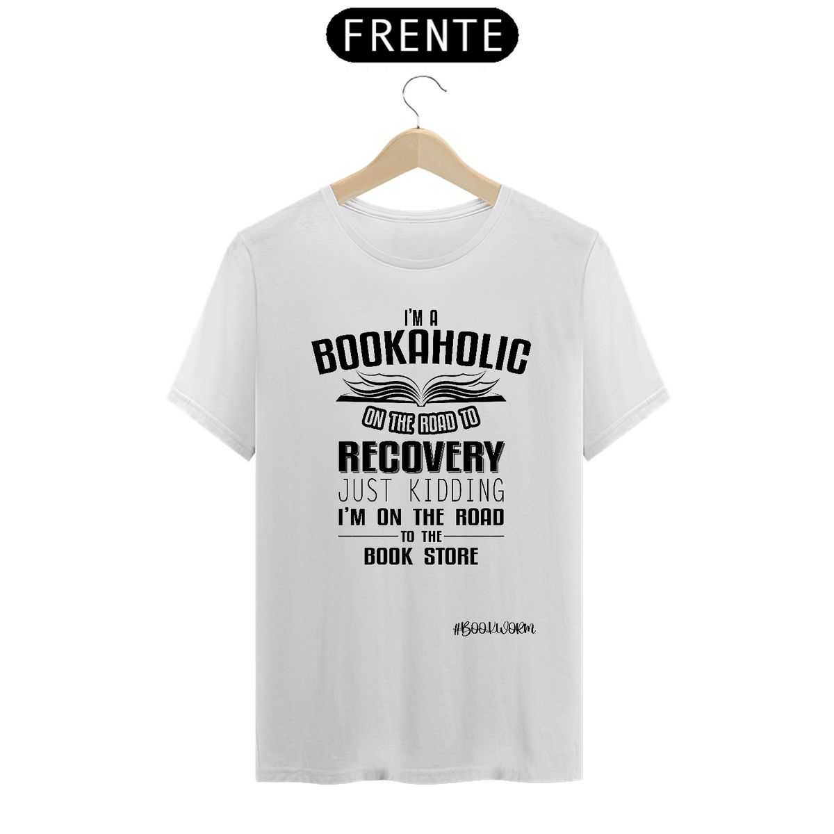 Nome do produto: Camiseta I\'m A Bookaholic