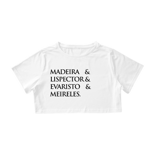 Nome do produtoCamiseta Cropped Madeira&Lispector&Evaristo&Meireles