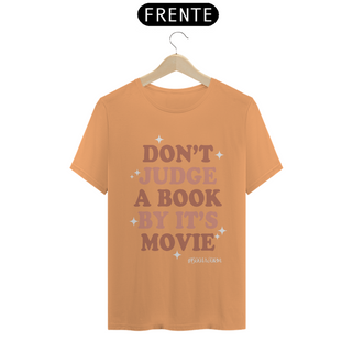 Nome do produtoCamiseta Estonada Dont Judge A Book By Its Movie