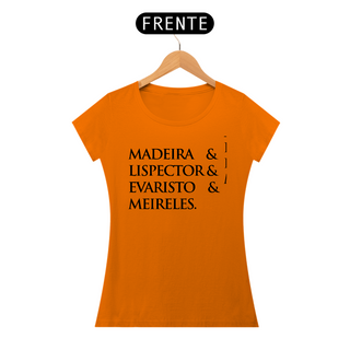 Nome do produtoCamiseta Baaby Long Madeira&Lispector&Evaristo&Meireles