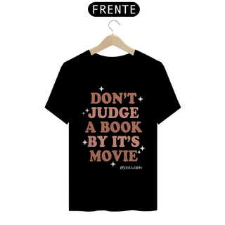 Camiseta Dont Judge A Book By Its Movie