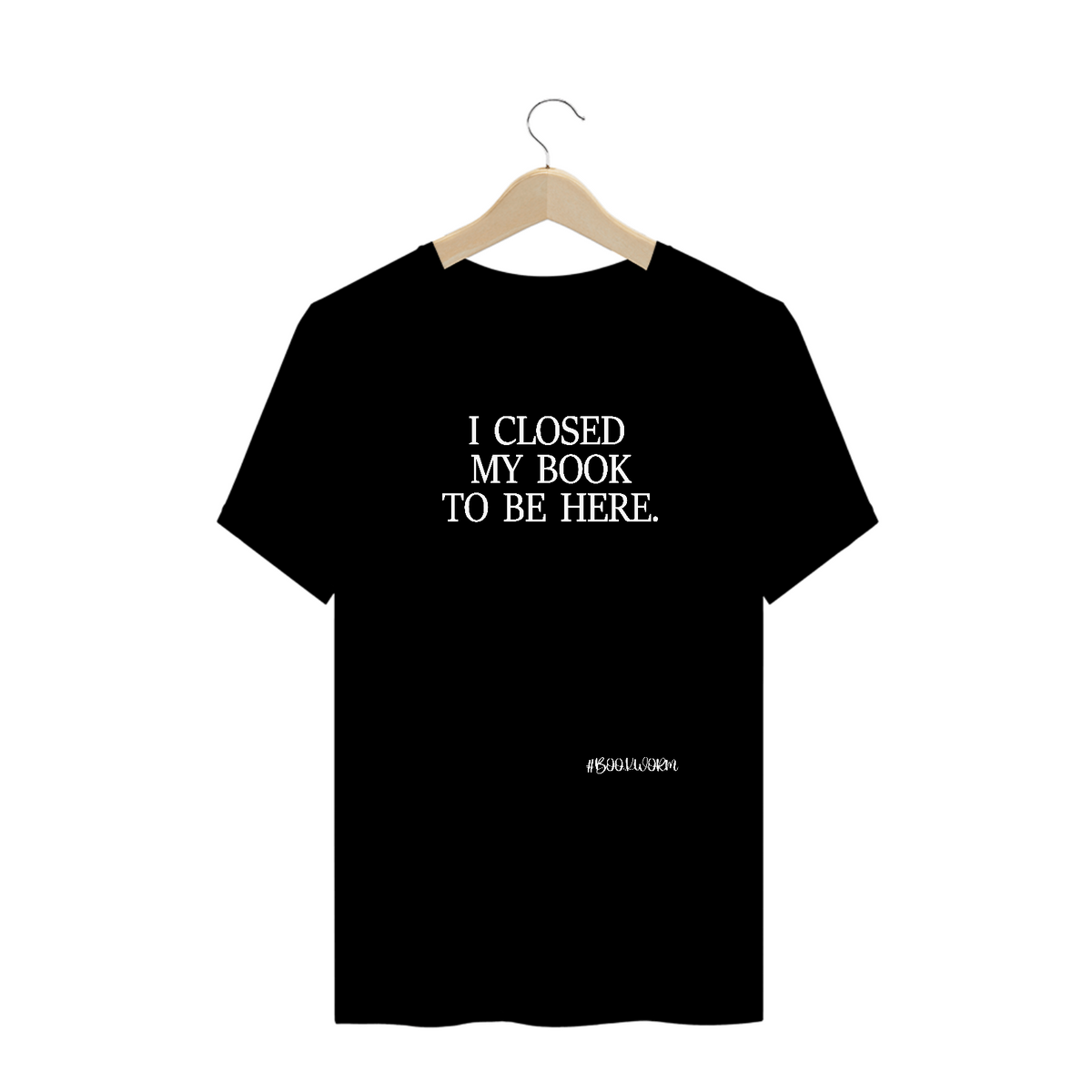 Nome do produto: Camiseta Plus Size I Closed My Book To Be Here