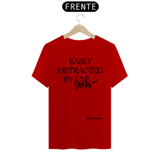 Nome do produtoCamiseta Easily Distracted by Books