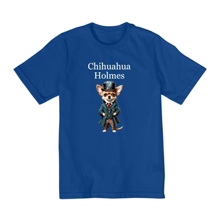 Nome do produtoChihuahua Holmes - Camiseta Infantil (10 ao 14)