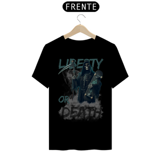 Camiseta Quality Liberty or Death
