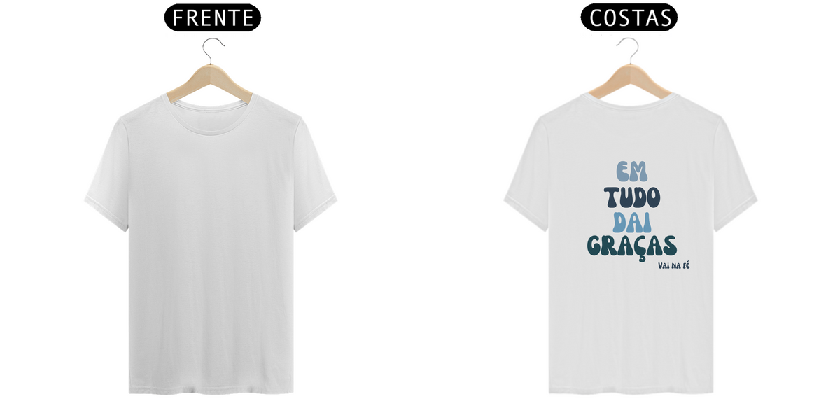 Nome do produto: Camiseta - Em Tudo Dai Graças