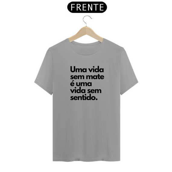 Camiseta UMA VIDA SEM MATE