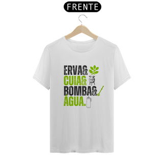 Camiseta ERVA & CUIA & BOMBA & ÁGUA 1
