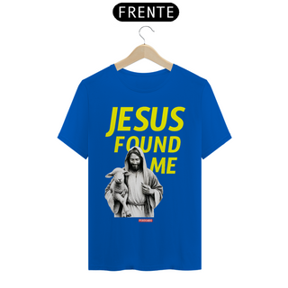Nome do produto0012 - Camiseta Unissex Jesus Found Me
