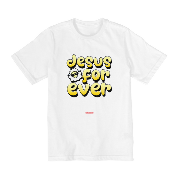 0004K - Camiseta Infantil Jesus For Ever
