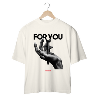 Nome do produto0039OS - Camiseta Oversized For You