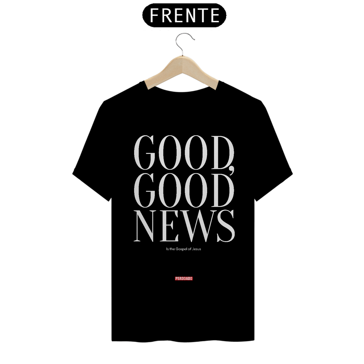 Nome do produto: 0010 - Camiseta Unissex Good News