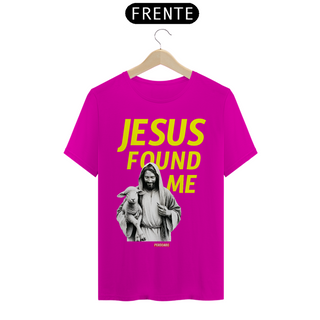 0012 - Camiseta Unissex Jesus Found Me
