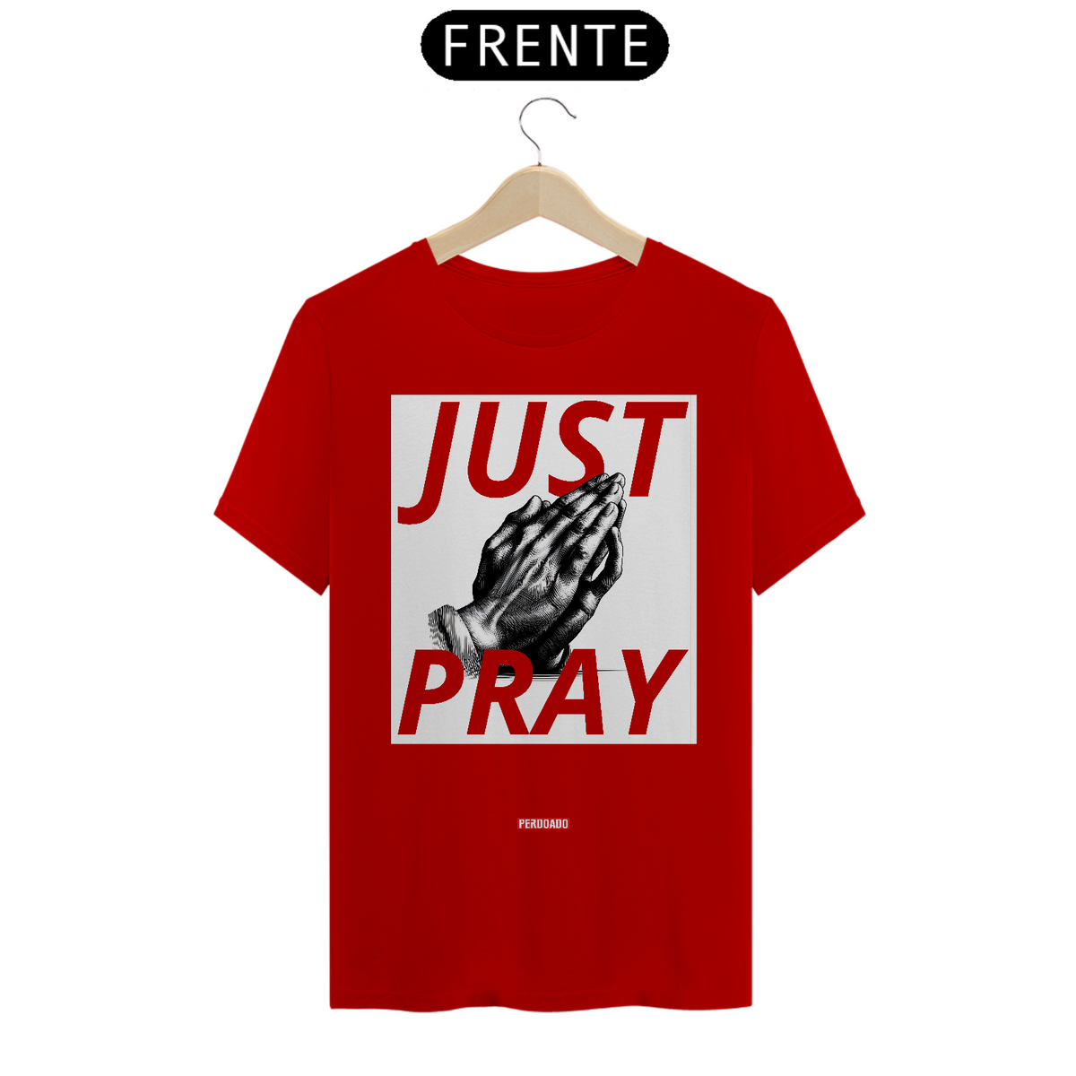 Nome do produto: 0018 - Camiseta Unissex Just Pray